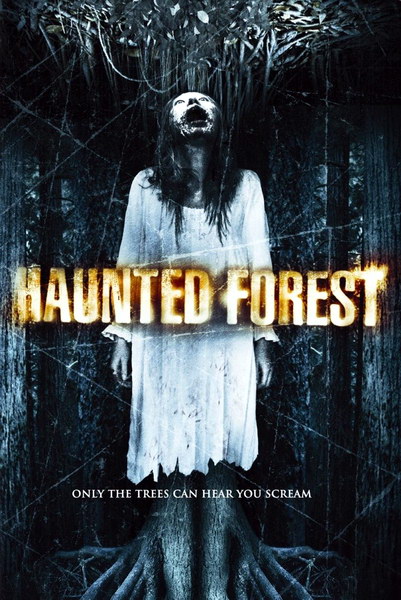 Проклятый лес / Haunted Forest (2007) DVDRip
